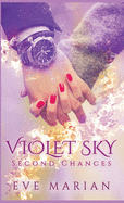 VIOLET SKY Second Chances