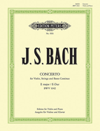 Violin Concerto in E Bwv 1042 (Edition for Violin and Piano)