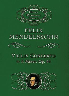 Violin Concerto in E Minor - Mendelssohn, Felix