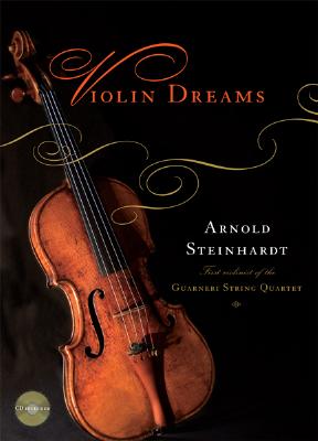 Violin Dreams - Steinhardt, Arnold