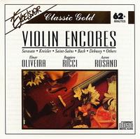 Violin Encores - Aaron Rosand (violin); Eileen Flissler (piano); Elmar Oliveira (violin); John Covelli (piano); Robert McDonald (piano);...