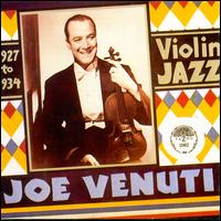 Violin Jazz 1927-1934 - Joe Venuti