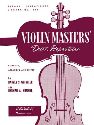 Violin Masters' Duet Repertoire - Hummel, Herman, and Whistler, Harvey S