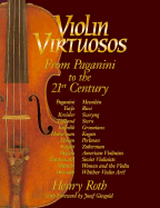 Violin Virtuosos: From Paganini to the 21st Century