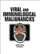 Viral and Immunological Malignancies
