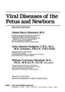 Viral Diseases of the Fetus and Newborn - Hanshaw, James B, and Marshall, William Courtenay (Photographer), and Dudgeon, John Alastair (Photographer)