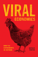 Viral Economies: Bird Flu Experiments in Vietnam