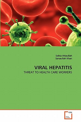 Viral Hepatitis - Attaullah, Sobia, and Khan, Sanaullah