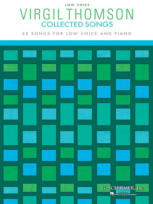 Virgil Thomson - Collected Songs: Low Voice (25 Songs) - Thomson, Virgil (Composer)