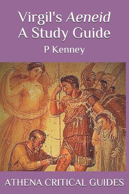 Virgil's Aeneid: A Study Guide - Kenney, T (Editor), and Kenney, P