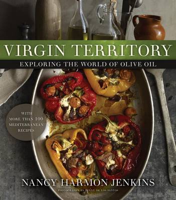 Virgin Territory: Exploring the World of Olive Oil - Jenkins, Nancy Harmon