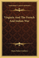 Virginia And The French And Indian War