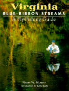 Virginia Blue-Ribbon Fly Fishing Guide