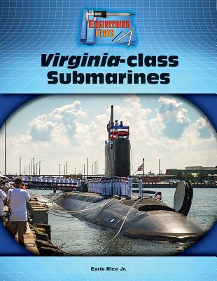 Virginia Class Submarines - Rice, Earle