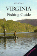 Virginia Fishing Guide, Revised Edition - Gooch, Bob, Mr.