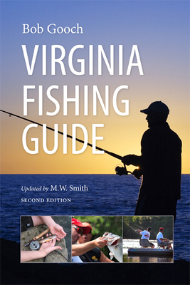 Virginia Fishing Guide - Gooch, Bob, Mr.