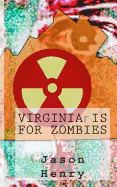 Virginia Is for Zombies