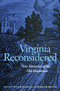 Virginia Reconsidered: New Histories of the Old Dominion