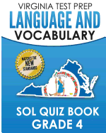 Virginia Test Prep Language & Vocabulary Sol Quiz Book Grade 4: Covers the Skills in the Sol Writing Standards