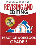 Virginia Test Prep Revising and Editing Practice Workbook Grade 5: Preparation for the Sol Writing Test
