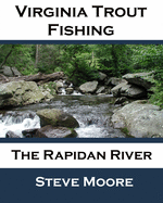 Virginia Trout Fishing: The Rapidan River