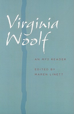 Virginia Woolf: An MFS Reader - Linett, Maren, Professor (Editor)