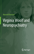 Virginia Woolf and Neuropsychiatry