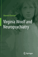 Virginia Woolf and Neuropsychiatry