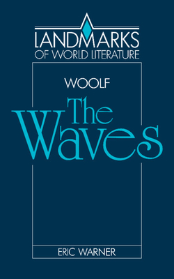 Virginia Woolf: The Waves - Woolf, Virginia, and Warner