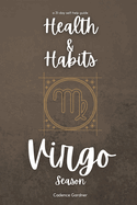 Virgo Season: Health and Habits: A 31-Day Self-Help Guide