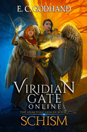 Viridian Gate Online: Schism: A litRPG Adventure