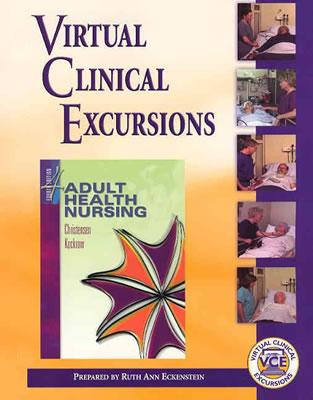 Virtual Clinical Excursions 2.0 to Accompany Adult Health Nursing - Christensen, Barbara Lauritsen, and Eckenstein, Ruth, RN, Bs, Ed