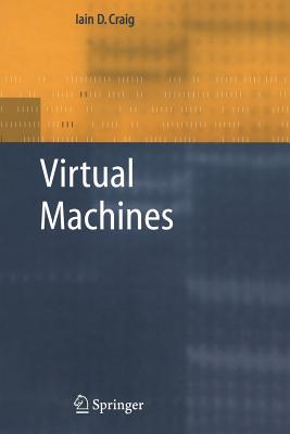 Virtual Machines - Craig, Iain D.