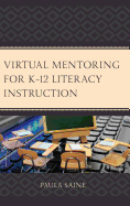 Virtual Mentoring for K-12 Literacy Instruction