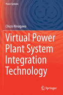 Virtual Power Plant System Integration Technology