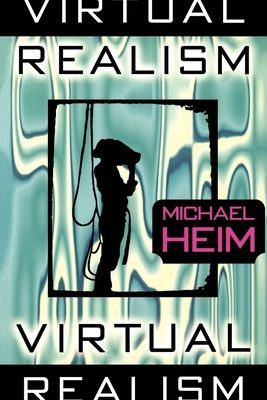 Virtual Realism - Heim, Michael