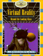 Virtual Reality: Beyond the Looking Glass