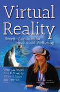Virtual Reality: Recent Advances for Health & Wellbeing