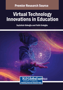 Virtual Technology Innovations in Education