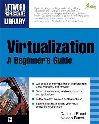 Virtualization, a Beginner's Guide - Ruest, Nelson, and Ruest, Danielle