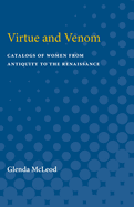 Virtue and Venom: Catalogs of Women from Antiquity to the Renaissance