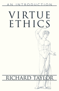 Virtue Ethics: An Introduction