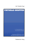Virtuelle Gruppen: Charakteristika Und Problemdimensionen