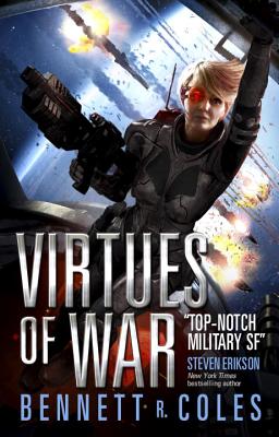 Virtues of War - Coles, Bennett R.