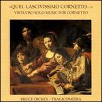 Virtuoso Solo Music for Cornetto