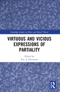 Virtuous and Vicious Expressions of Partiality