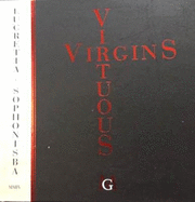 Virtuous Virgins 2004: Lucretia and Sophonisba