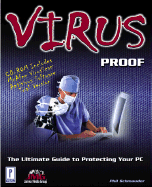 Virus Proof: The Ultimate Guide to Protecting Your System
