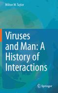 Viruses and Man: A History of Interactions