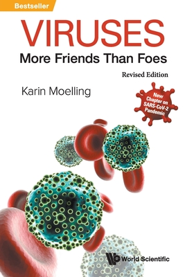 Viruses: More Friends Than Foes (Revised Edition) - Moelling, Karin